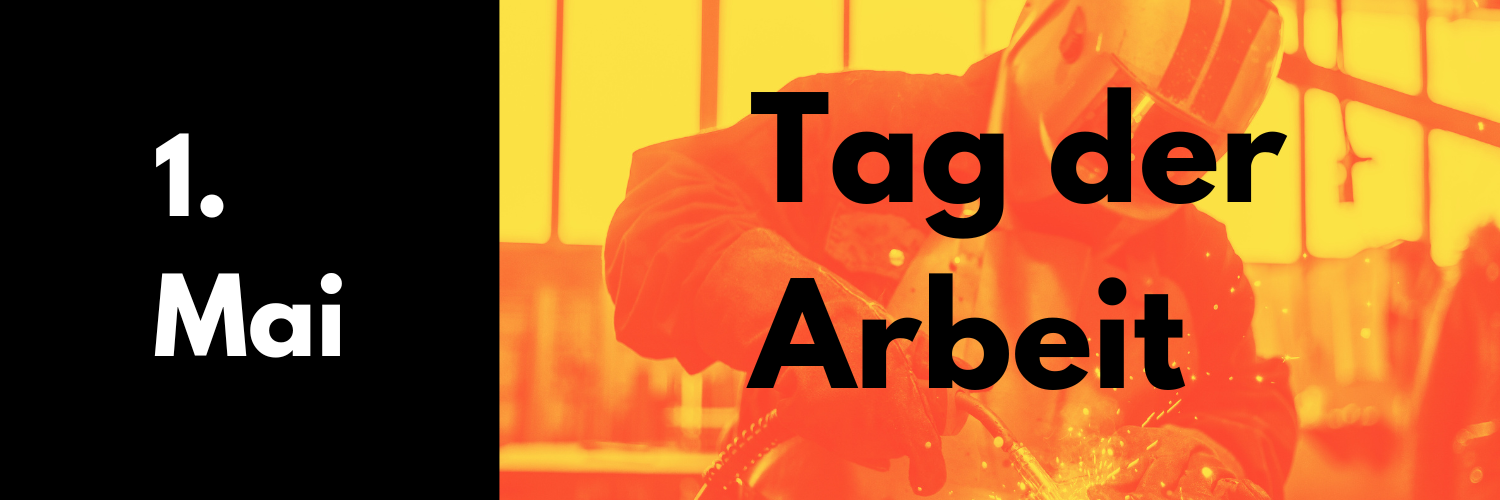 1. Mai 2025: Tag der Arbeit