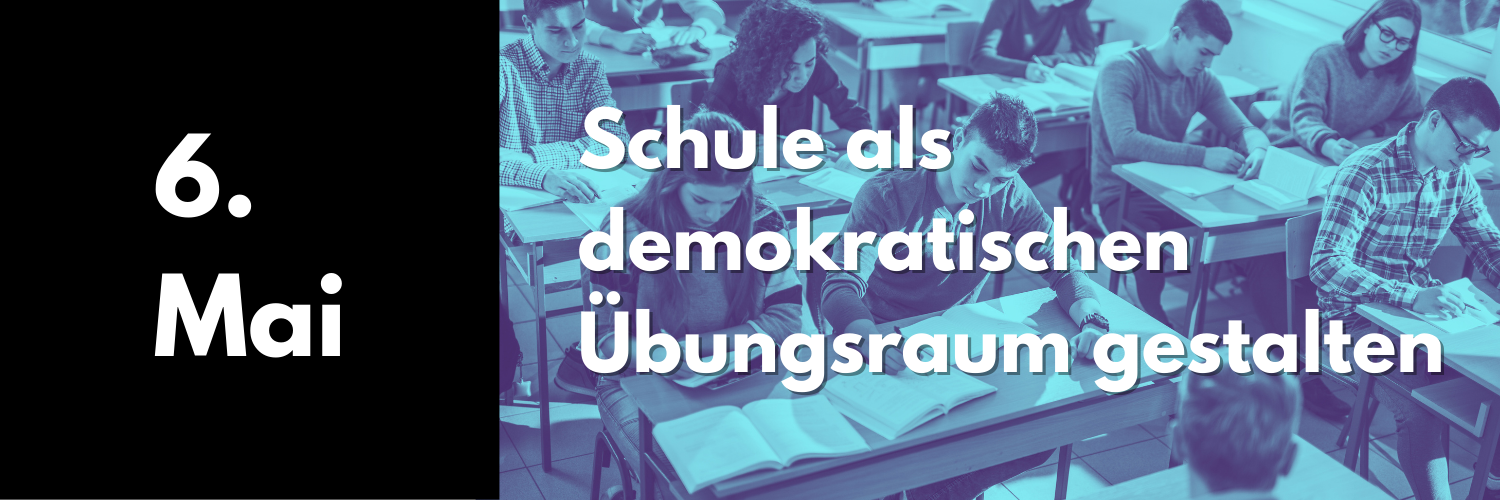 6. Mai 2025: Schule als demokratischen Übungsraum gestalten: Demokratiebildung mit dem Projekt aula von SOS-Kinderdorf