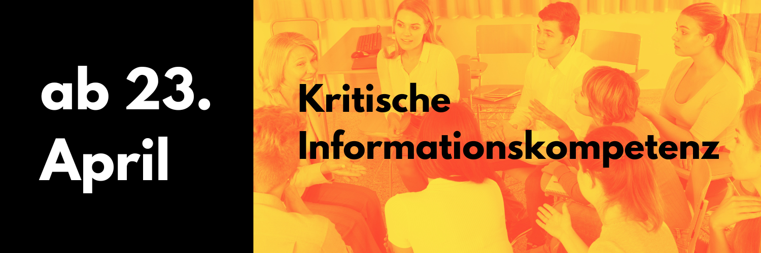 Ab 23. April 2025: Kritische Informations­kompetenz – Wie geht das?